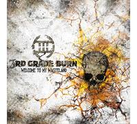 3rd Grade Burn - Welcome To My Wasteland