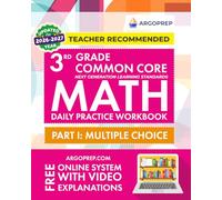3rd Grade Common Core Math: Daily Practice Workbook - Part I: Multiple Choice | 1000+ Practice Questions and Video Explanations | Argo Brothers (Next Generation Learning Standards Aligned (NGSS))