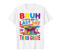 3rd Grade Graduation Bruh It's My Last Day of School drip T-Shirt
