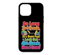 3rd Grade Graduation So Long Look Out 4th Grade Boys Girls Case for iPhone 12 Pro Max