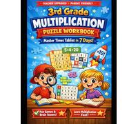 3rd Grade Multiplication Puzzle Workbook : Fun Math Games & Brain Teasers to Master Times Tables in 7 Days | Practice Multiplication Facts 1-10 | Engaging Learning for Kids Ages 7-9