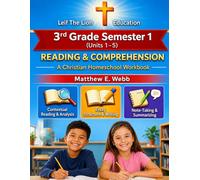 3rd Grade Reading and Comprehension - Semester 1: A Christian Homeschool Workbook (Units 1 - 5)