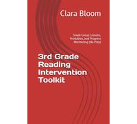 3rd Grade Reading Intervention Toolkit: Small-Group Lessons, Printables, and Progress Monitoring (No Prep) (Reading Intervention Toolkit, Clara Bloom)
