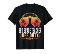 3rd Grade Teacher Off Duty Summer Sunglasses Vacation T-Shirt