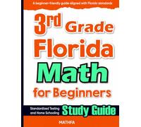 3rd Grade Texas Math for Beginners: Standardized Testing and Home Schooling Study Guide