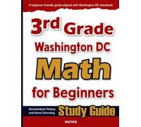 3rd Grade Washington DC Math for Beginners: Standardized Testing and Home Schooling Study Guide