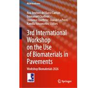 3rd International Workshop on the Use of Biomaterials in Pavements: Workshop Biomaterials 2026 (RILEM Bookseries, 71)