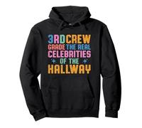 3rd Third Grade Crew The Real Celebrities of The Hallway Pullover Hoodie