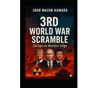 3RD WORLD WAR SCRAMBLE: Europe On Nuclear Egde