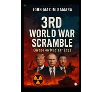 3RD WORLD WAR SCRAMBLE: Europe On Nuclear Egde