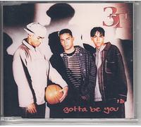 3T - Gotta be you