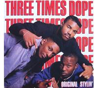3x Dope - Original Stylin