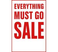 3x Every Thing Must Go Sale | High Visibility Promotional Poster | Durable, Easy to Hang - For Shops, Boutiques, Pop-Ups (59.4 x 84.1cm)