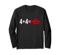 4 +4=Ate, Four Plus Four Ate, Ate Shirt, She Ate, I Ate, 4+4 Long Sleeve T-Shirt