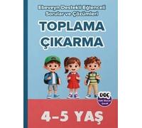 4-5 Yaş Toplama Çıkarma Ebeveyn Destekli Eğlenceli Sorular ve Çözümleri (Doç - Dahi Olacak Çocuk)