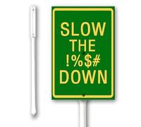 4.6x6 Inch Slow Down Sign Funny Road Aluminum Sign with Stake