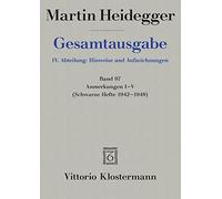 4 Abteilungen Anmerkungen: 1-5 (Martin Heidegger Gesamtausgabe)