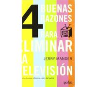 4 buenas razones para eliminar la television/ Four Arguments For The Elimination Of Television (Libertad Y Cambio)
