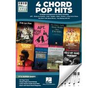 4 Chord Pop Hits - Super Easy Songbook Piano Solo | Sheet Music Collection with 45 Simple Arrangements for Absolute Beginners and Returning Pianists Featuring Pop Songs with Lyrics and Chords