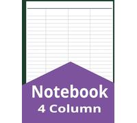4 Column Notebook: Blank Notebook White Paper, 8.5" x 11", 4 Column Log Book, 4 Columns Journal to Track Daily Activity 120 Pages