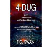 4-DUG: Fourth-Dimensional Unification Geometry