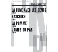 4 films de Michel Soutter : La lune avec les dents + Haschich + La pomme + Ja...