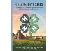 4-H - A DEI Love Story: How Positive Youth Development Became a Battleground for Democracy