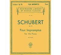 4 Impromptus, Op. 90: Piano Solo: Schirmer Library of Classics Volume 1125 Piano Solo (Schirmer's Library of Musical Classics)