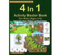 4 In 1 Activity Master Book Volume 1 For Kids Ages 4-6: 140 Activities-35 of each Dot To Dot, Maze, Picture, and Word Puzzles Educational Activity Book for Children Black & White Print