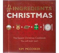 4 Ingredients Christmas: Recipes for a Simply Yummy Holiday