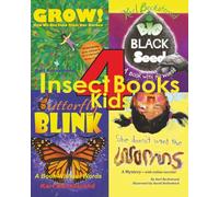 4 Insect Books for Kids: Bugs, Blossoms & Backyard Adventures: 2 (Wild Animal Books for Kids)