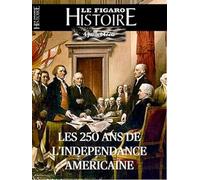 4 juillet 1776 L'invention des Etats-Unis: Ils ont changé le monde, Ce qu'ils doivent à la France