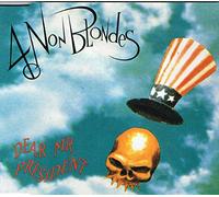 4 Non Blondes - Dear Mr Presi