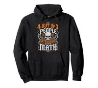 4 out of 3 People Struggle with Maths funny math Pullover Hoodie