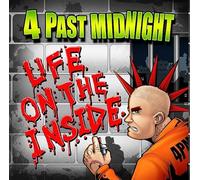 4 PAST MIDNIGHT - Life on the Inside