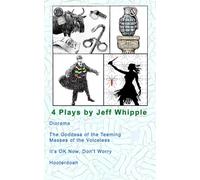 4 Plays by Jeff Whipple