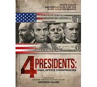4 Presidents: Oval Office Conspiracies