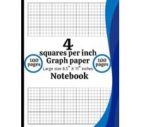 4 Squares Per Inch Graph Paper Notebook: 100 Pages: Classic 4x4 Grid for Math, Drawing, Engineering, Design & Planning - Large 8.5” x 11” Graphing Notebook