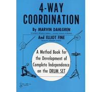 4-Way Coordination Drums – Method Book for the Development of Complete Independence on the Drum Set