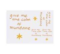 4 x 'Give Me The Calm Of Mundane ' Temporary Tattoos - Water Resistant, Skin-Safe, Non-Toxic Transfers, Mixed Sizes (TO00085572)