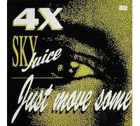 4 X Sky Juice - Just Move Some