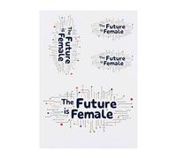 4 x 'The Future Is Female' Temporary Tattoos - Water Resistant, Skin-Safe, Non-Toxic Transfers, Mixed Sizes (TO00079674)