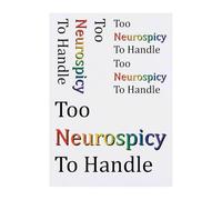 4 x 'Too Neurospicy To Handle' Temporary Tattoos - Water Resistant, Skin-Safe, Non-Toxic Transfers, Mixed Sizes (TO00079932)