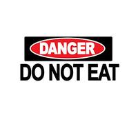 4 x WARNING - DO NOT EAT - Warning Sign Removable Self Adhesive Waterproof Durable Vinyl Label Sticker 225mm x 106mm
