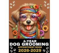 4-Year Dog Grooming Appointment Book 2026-2029: Daily Grooming Schedule from 6 AM-12 PM, Weekly Overview, Monthly Planner & Client Record Pages | Groomer Organizer | Large 8.5 x 11