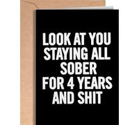 4 Year Sober Card - Four Year Sobriety - Funny Sober Anniversary - 4 Soberversary Card for Men or Women - Addiction Recovery AA - Encouragement and Celebrate Sobriety - NUM 203