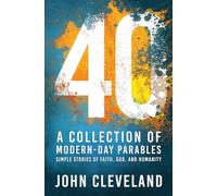 40: A Collection of Modern-Day Parables