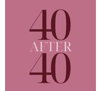 40 After 40 Bucket List Journal - Plan, Track & Complete 40 Adventures for Personal Growth & New Experiences Pink: A 40th Birthday Gift to Make Your 40s More Exciting, Meaningful & Unforgettable