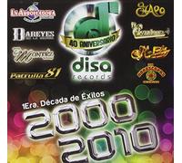 40 Aniversario. 1 Era Decada De Exitos 2000-10 - 40 Aniversario 1 Era Decada De Exitos 2000-2010