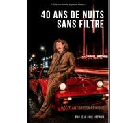 40 ans de nuits sans filtre : Les Chroniques d'un Epicurien